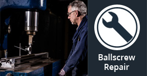 Ballscrew Repair